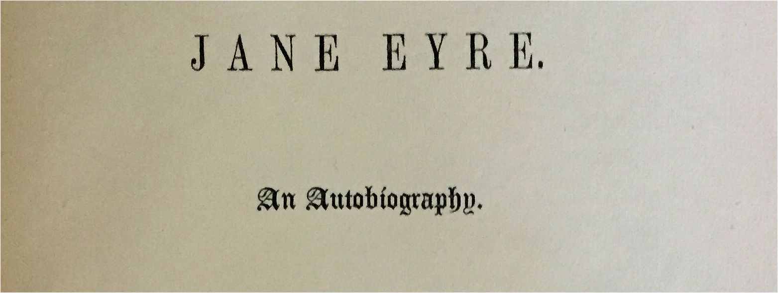 Jane Eyre, by Charlotte Bronte (1847) - ZSR Library