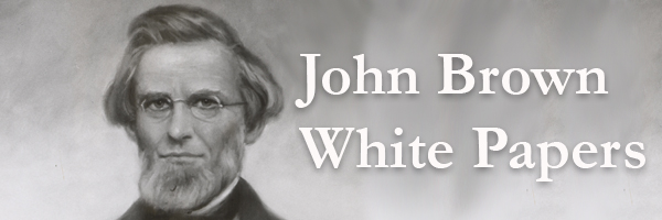 John Brown White Papers