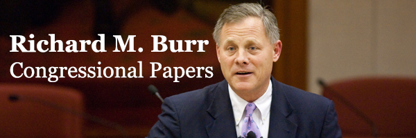 Richard M. Burr Congressional Papers