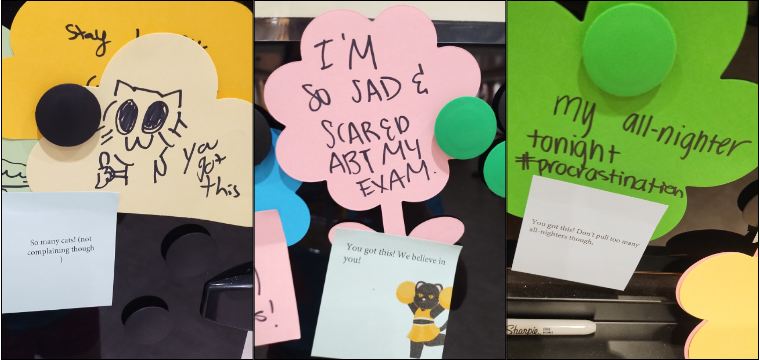 The first section shows a peach flower with a cat drawing and the message "Ya you got this" located next to a black dot. Below, there's a light blue note with a printed uplifting message.The second section displays a pink flower with the handwritten message "I'M SO SAD & SCARED ABT MY EXAM." Below it, a light blue note with a printed supportive message is visible. The third section features a green flower with the message "my all-nighter tonight #procrastination." Below, there's a light blue note with a printed motivational message.