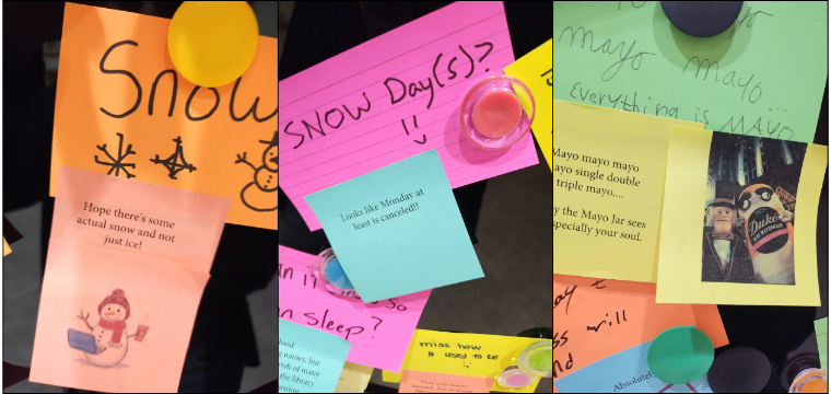 Comment: Snow [doodles of snowflakes and a snowman] Response: Hope there's some actual snow and not just ice! [clipart of snowman with scarf] Comment: Snow day(s)? [smiley face] Response: Looks like Monday at least is cancelled!! Comment: mayo mayo mayo mayo... everything is mayo Response: Mayo mayo mayo mayo single double triple mayo Tubby the Mayo Jar sees all. Especially your soul.[picture of Demon Deacon and Tubby the Mayo Jar mascots]